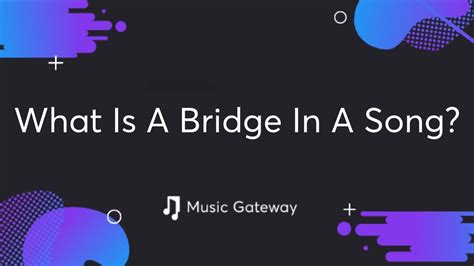 what is a bridge in music? the emotional journey of musical transitions